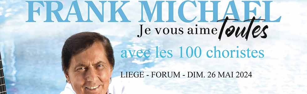 frank Michael & les 100 choristes-Liège 26-05-2024